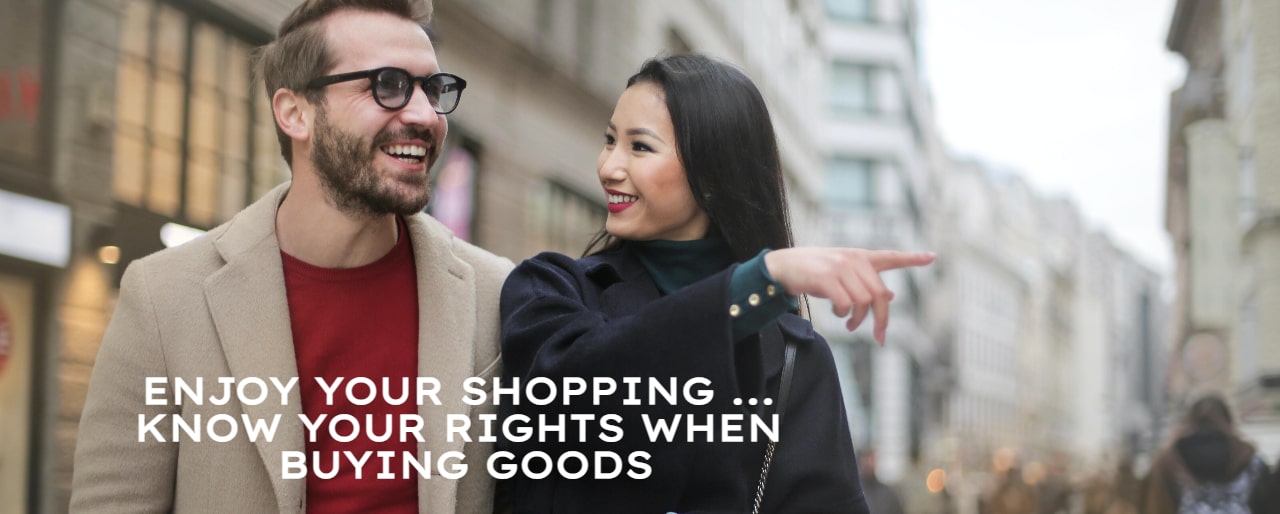 Enjoy your shopping - know your rights when buying goods